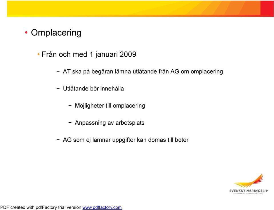 Utlåtande bör innehålla Möjligheter till omplacering