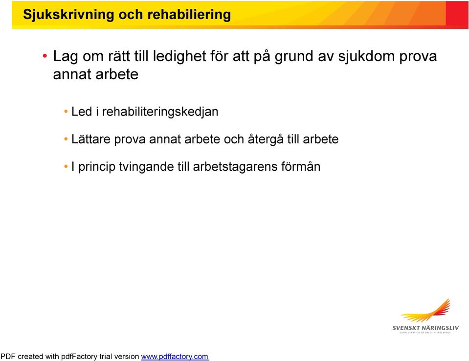 rehabiliteringskedjan Lättare prova annat arbete och