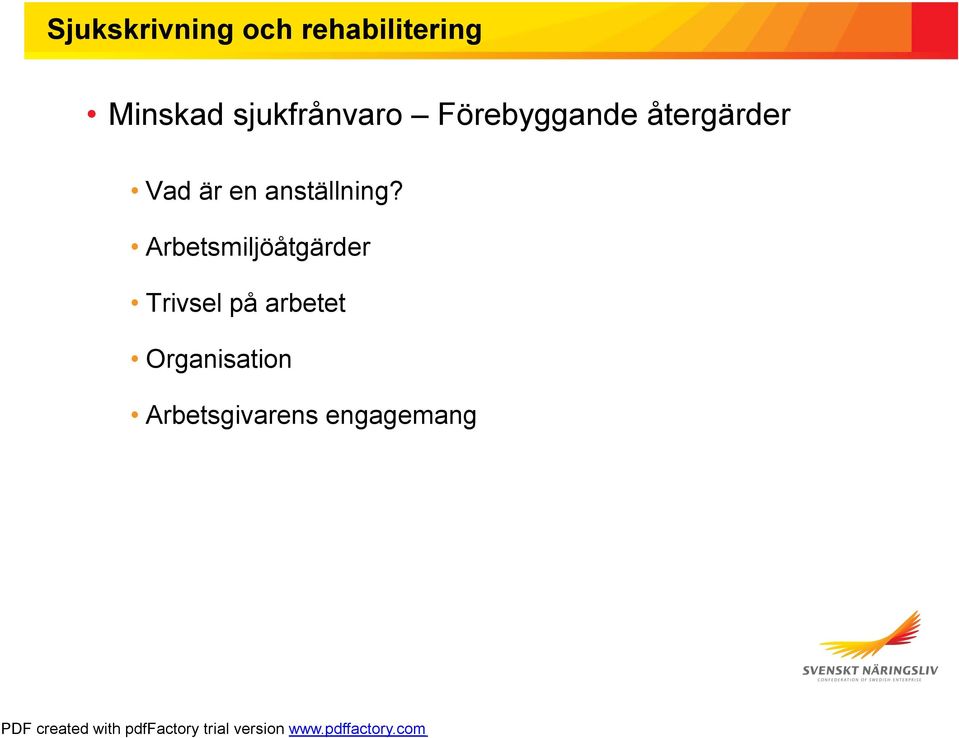 Arbetsmiljöåtgärder Trivsel på