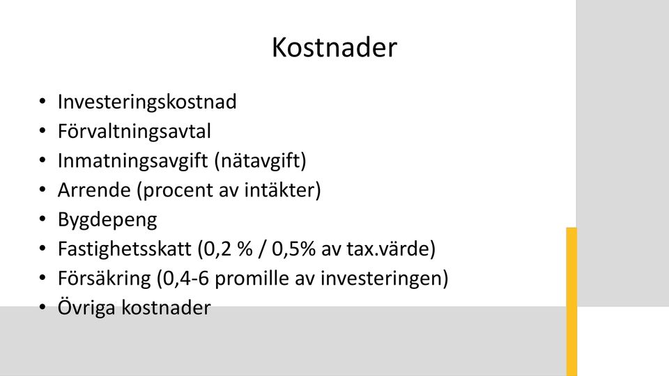 intäkter) Bygdepeng Fastighetsskatt (0,2 % / 0,5% av