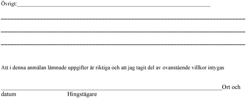 att jag tagit del av ovanstående