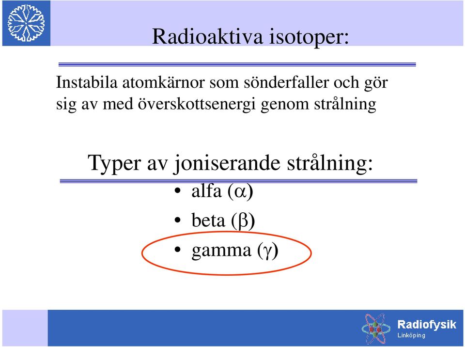 av med överskottsenergi genom strålning