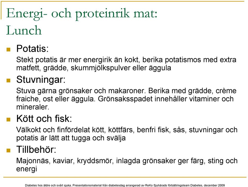 Grönsaksspadet innehåller vitaminer och mineraler.