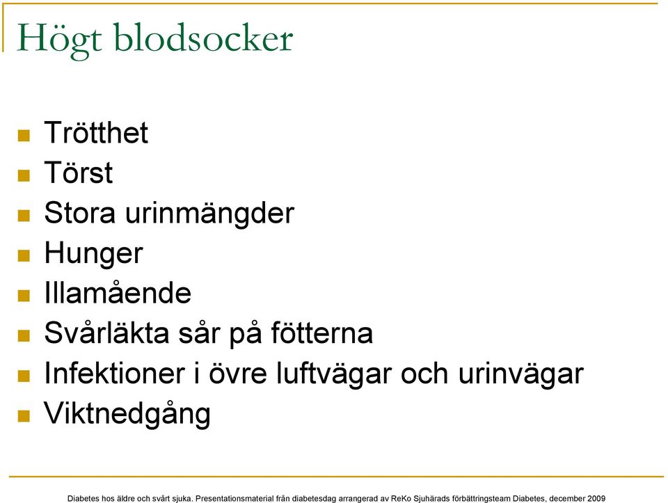 Svårläkta sår på fötterna