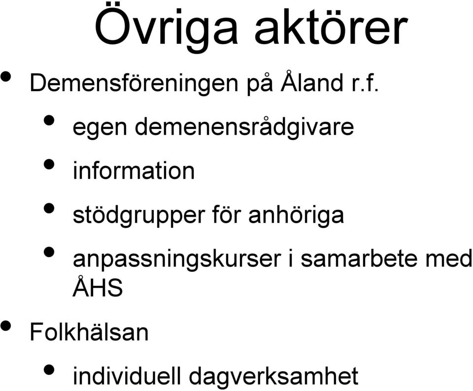 egen demenensrådgivare information