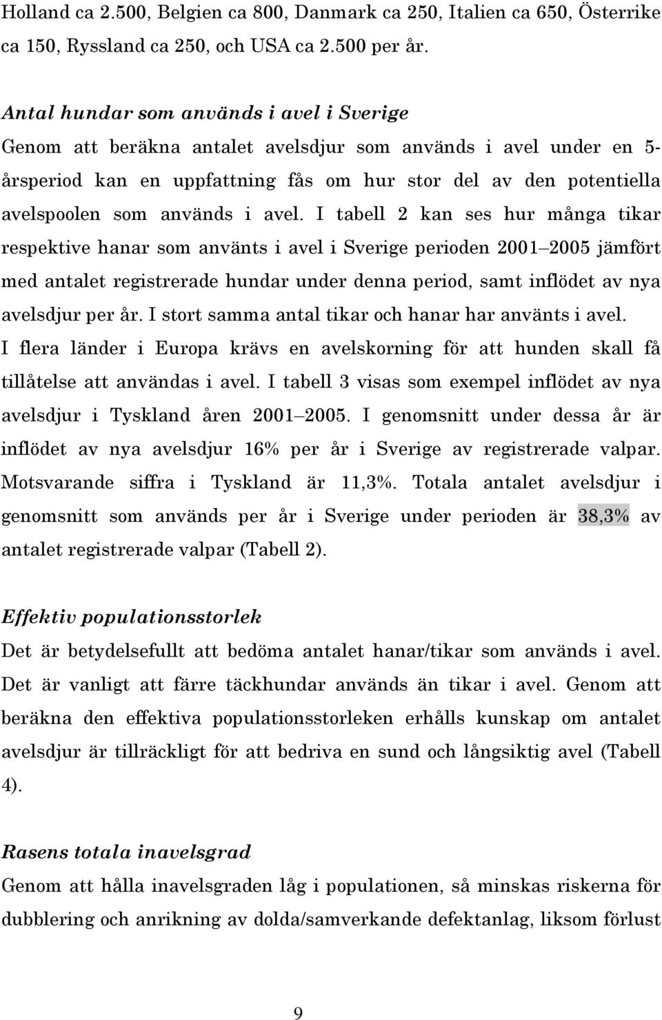 används i avel.