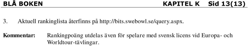 swebowl.se/query.aspx.