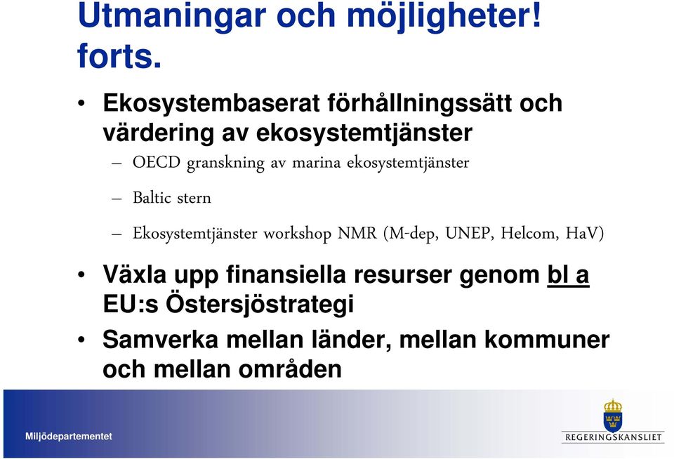 av marina ekosystemtjänster Baltic stern Ekosystemtjänster workshop NMR (M-dep, UNEP,