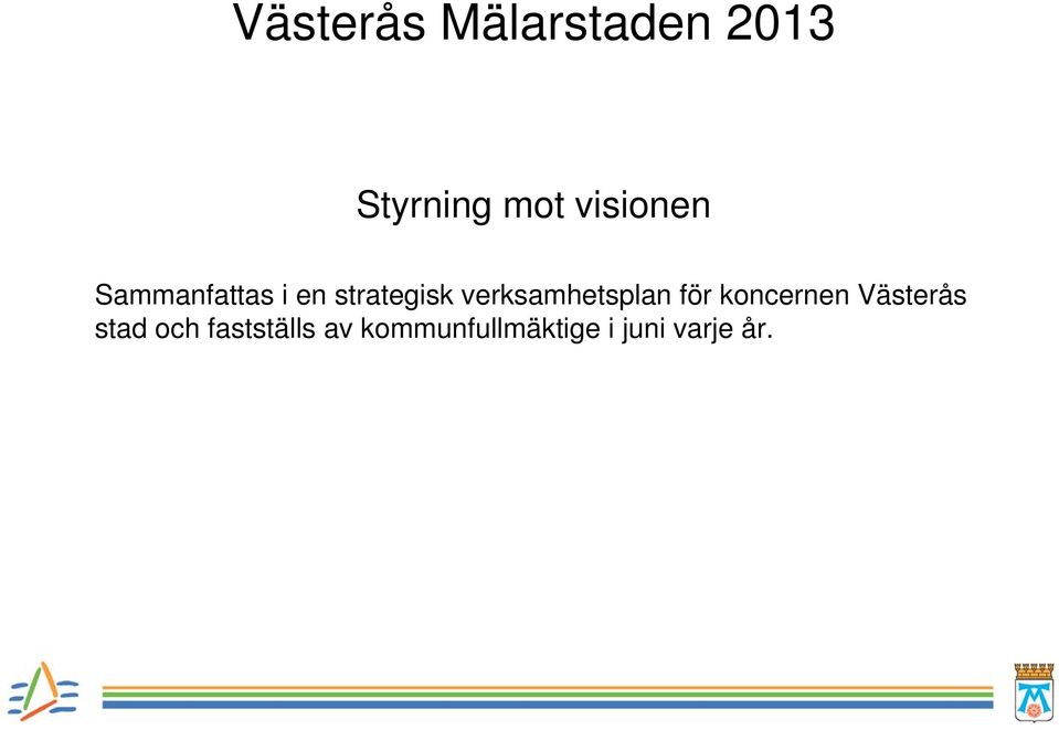 verksamhetsplan för koncernen Västerås stad