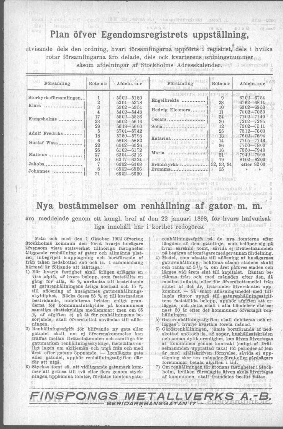 ordningsnummen- ~ såsom afdelningar af Stockholms'' Adresskalender: 1.'i l.;»x-r c - J" Församling Storkyrkoförsamlingen. Klara 1 Kungsholms 1 Adolf Fredriks.. 1 Gustaf wasa 1 Matteus 1 Jakobs.