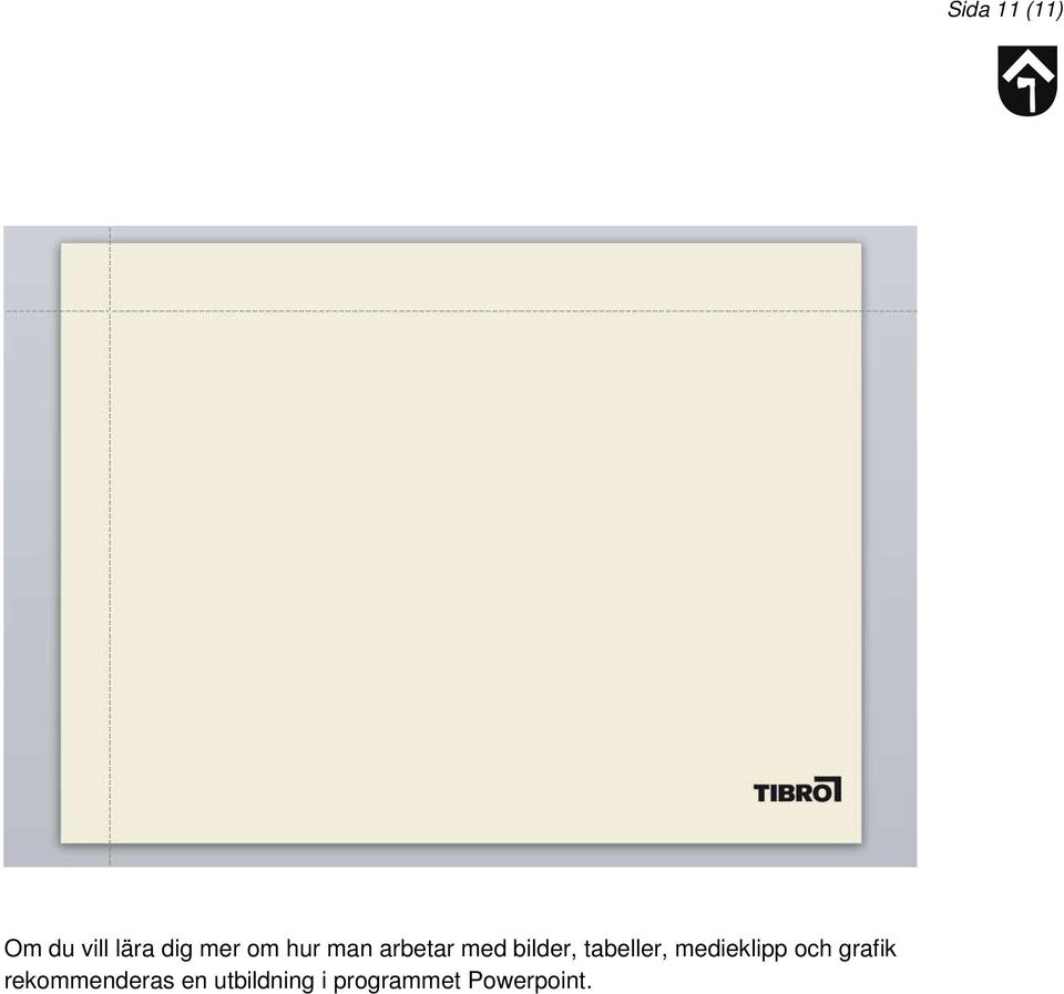 medieklipp och grafik rekommenderas