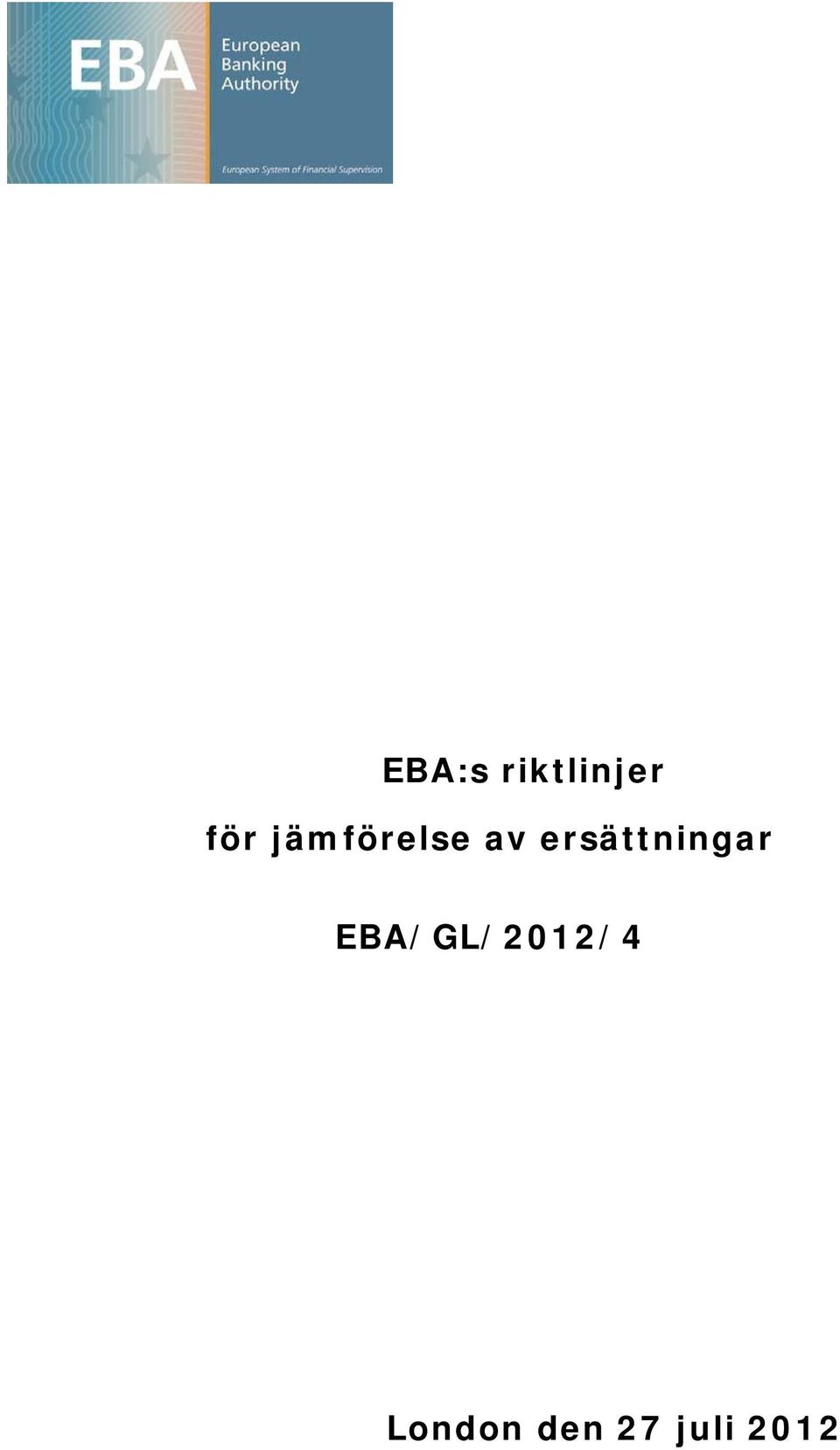 ersättningar