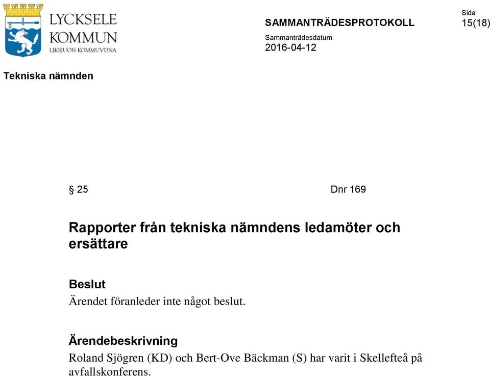 något beslut.