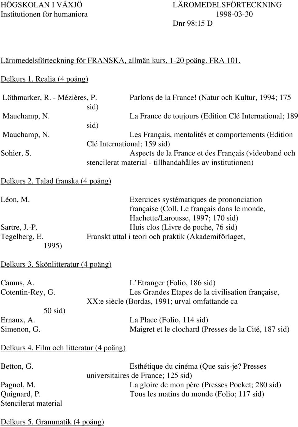 Les Français, mentalités et comportements (Edition Clé International; 159 sid) Sohier, S.