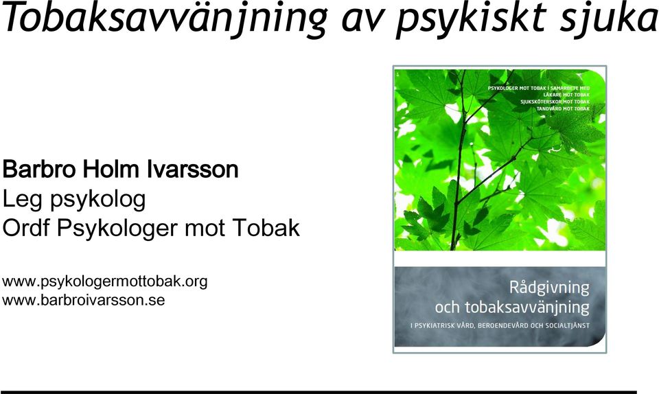Ordf Psykologer mot Tobak www.