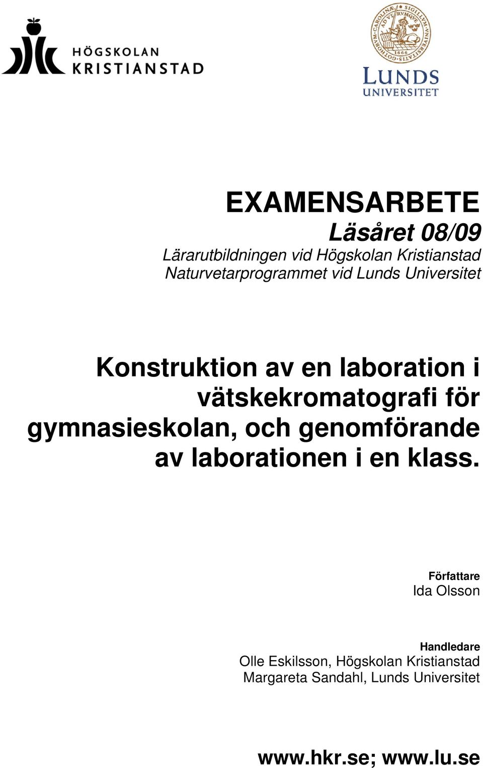 vätskekromatografi för gymnasieskolan, och genomförande av laborationen i en klass.