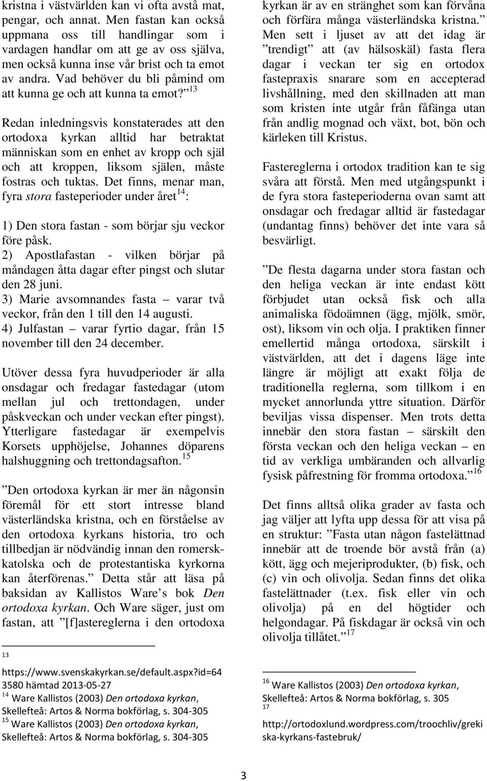 Vad behöver du bli påmind om att kunna ge och att kunna ta emot?