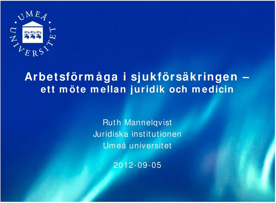 medicin Ruth Mannelqvist Juridiska