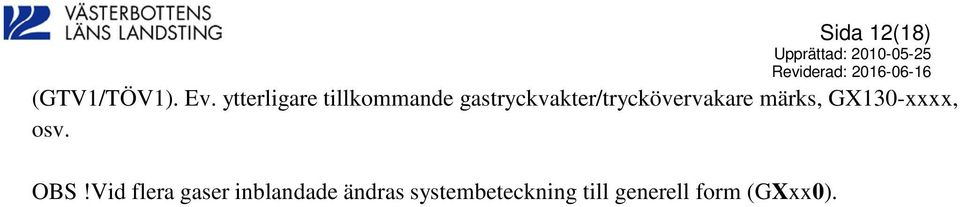 gastryckvakter/tryckövervakare märks,