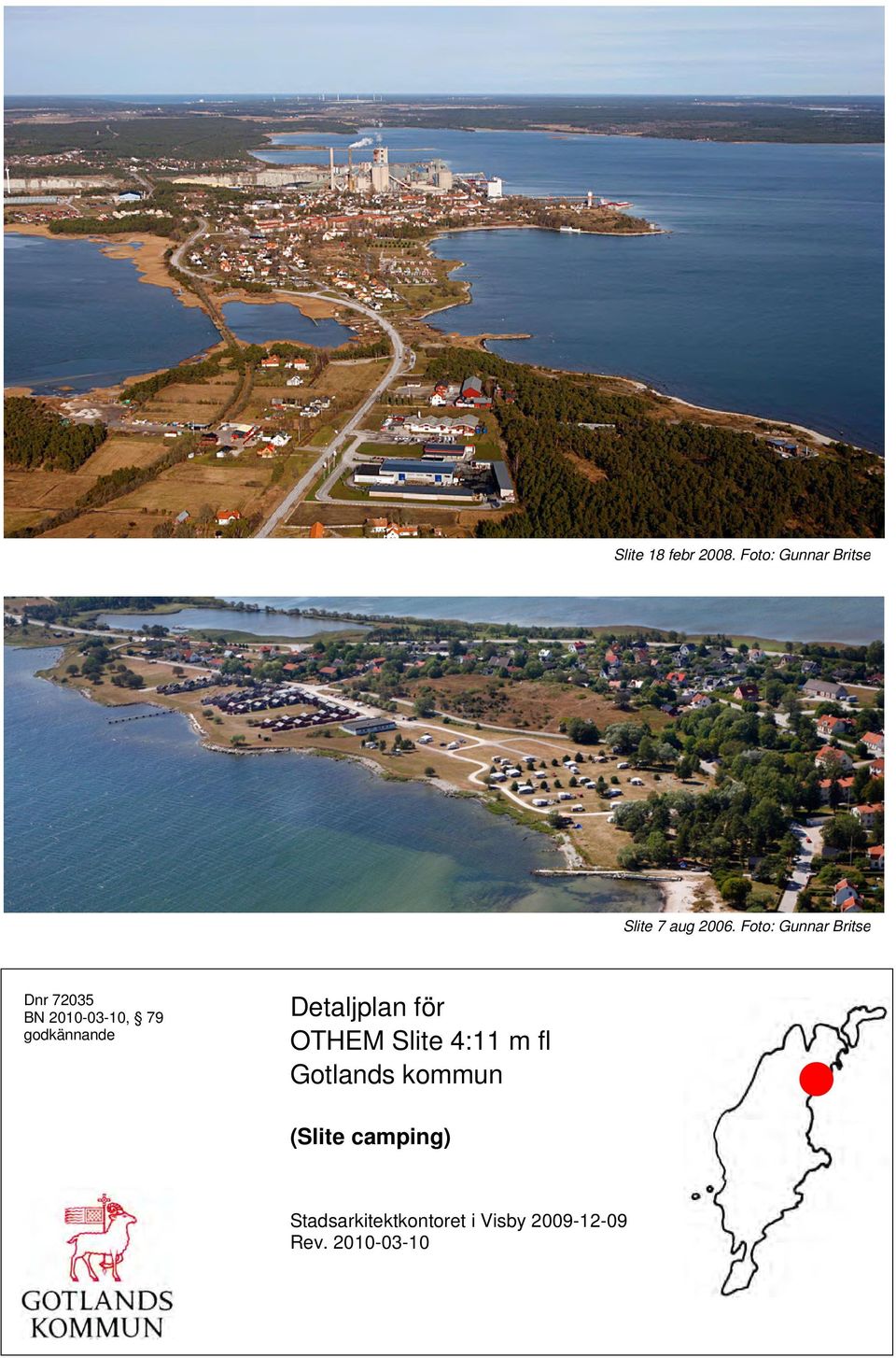 Detaljplan för OTHEM Slite 4:11 m fl Gotlands kommun (Slite