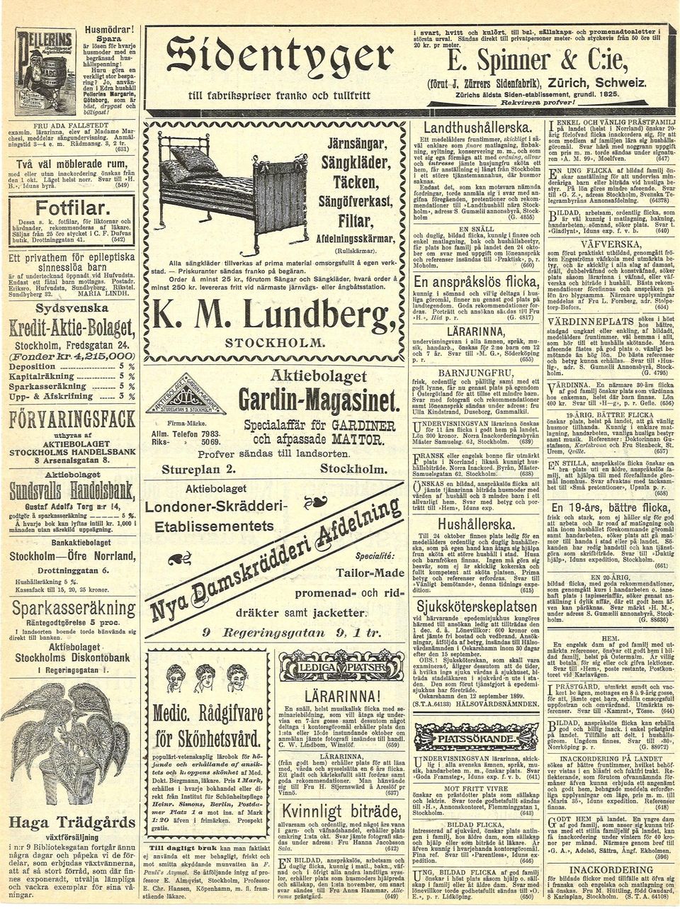 Sändas drekt tll prvatpersoner meter- styckevs 50 öre tll största urval. Sändas drekt tll prvatpersoner meter- styckevs fran SlOt^get "". Spnner & C:e, (fornt J. Zfrrers Sfabrk), Zurch, Schwez.