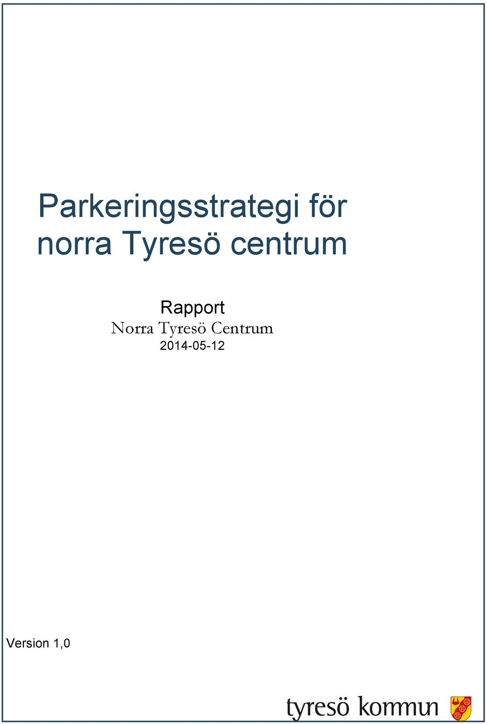 Rapport Norra Tyresö