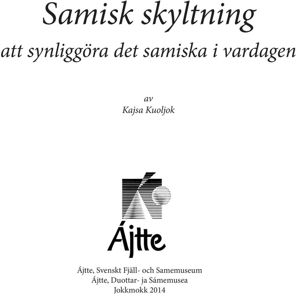 Ájtte, Svenskt Fjäll- och Samemuseum