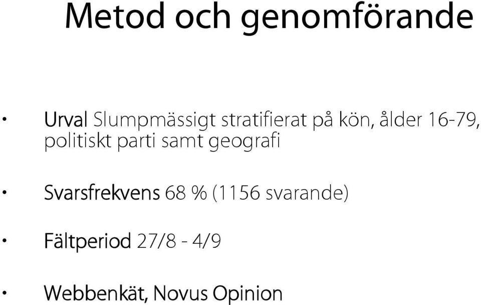 parti samt geografi Svarsfrekvens 68 % (1156