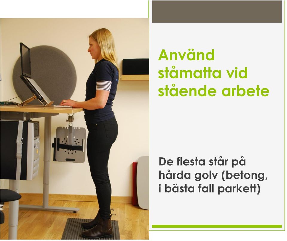 flesta står på hårda