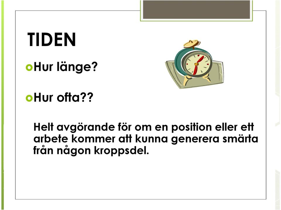 position eller ett arbete kommer