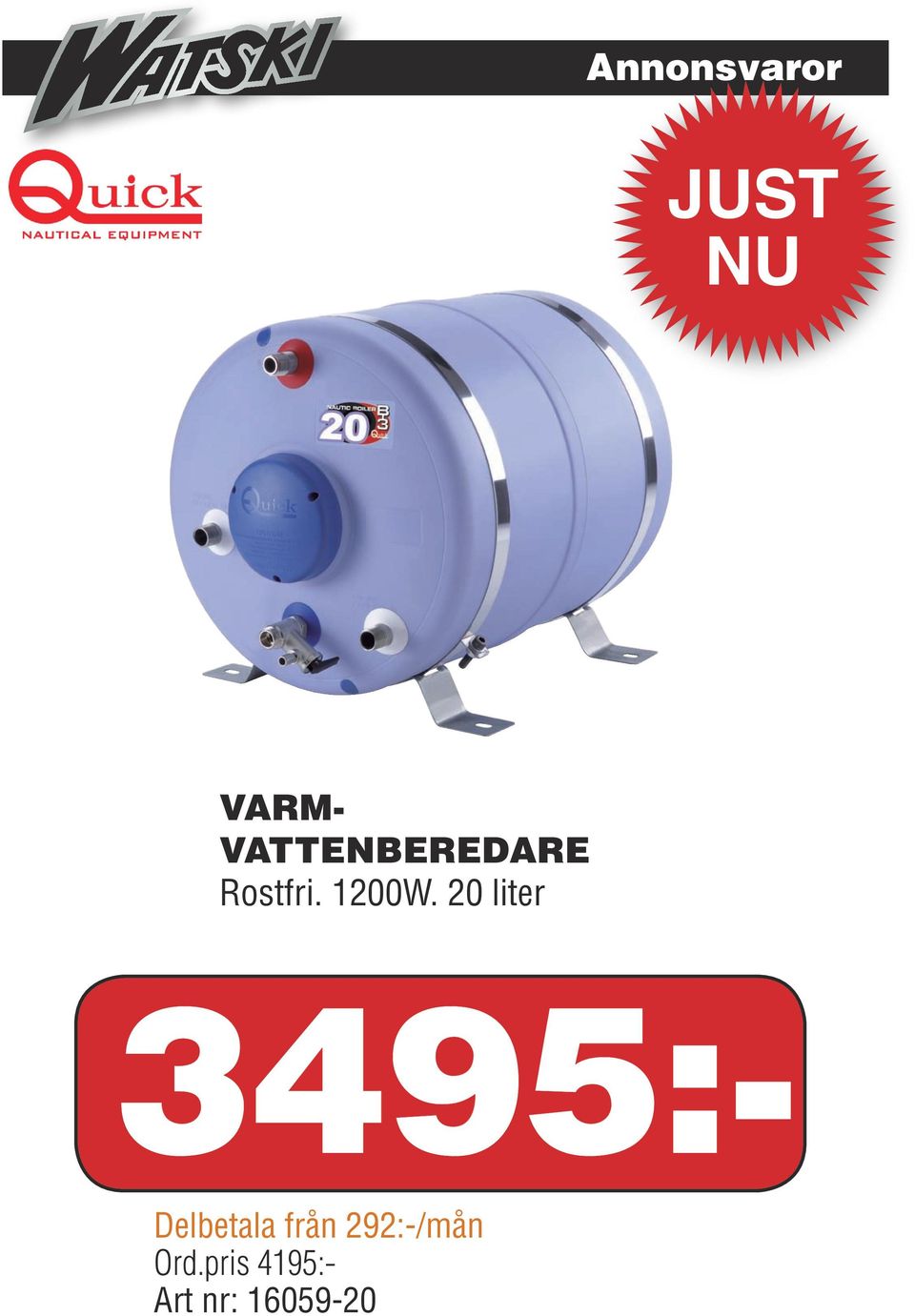 20 liter 3495:- Delbetala