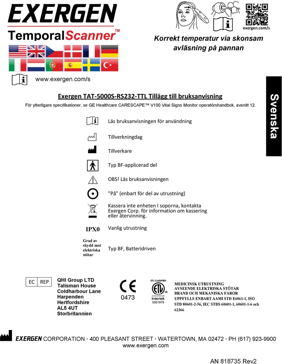 Läs bruksanvisningen för användning Tillverkningdag Svenska Tillverkare Typ BF-applicerad del OBS!