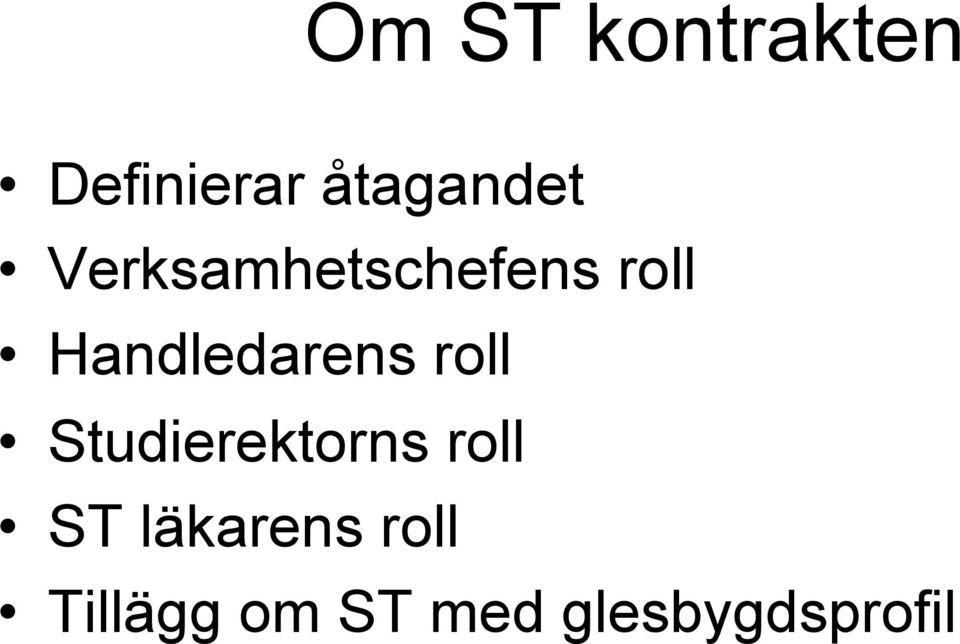 roll Studierektorns roll ST läkarens