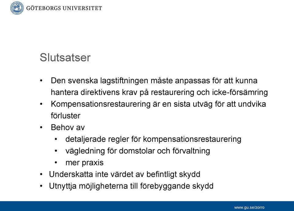 förluster Behov av detaljerade regler för kompensationsrestaurering vägledning för domstolar och