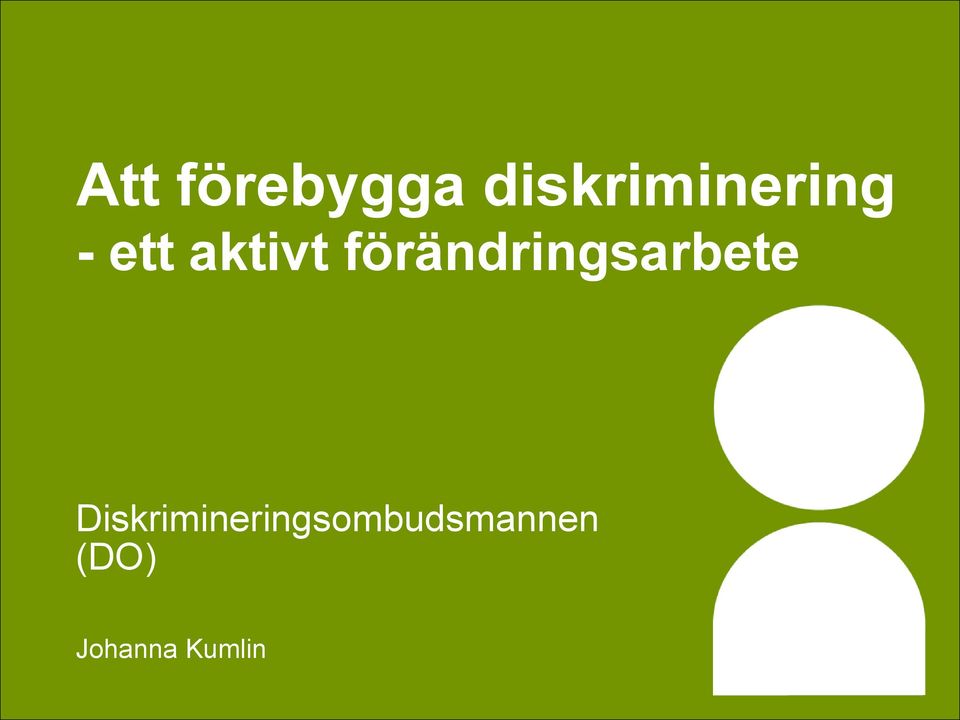 aktivt förändringsarbete