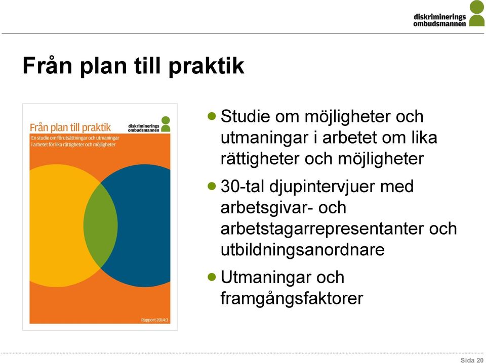 djupintervjuer med arbetsgivar- och