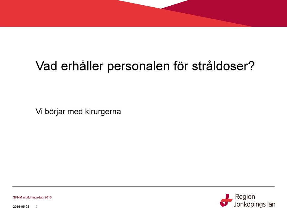 stråldoser?