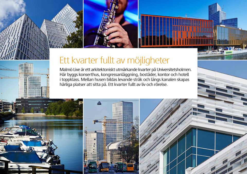 Här byggs konserthus, kongressanläggning, bostäder, kontor och hotell i