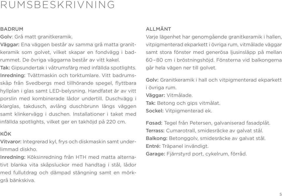 Vitt badrumsskåp från Svedbergs med tillhörande spegel, flyttbara hyllplan i glas samt LED-belysning. Handfatet är av vitt porslin med kombinerade lådor undertill.