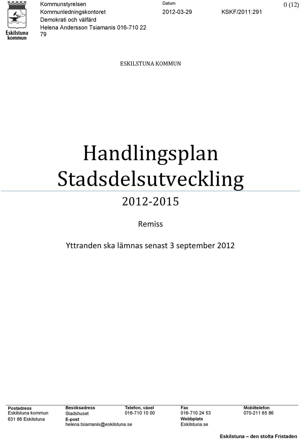 22 79 ESKILSTUNA KOMMUN Handlingsplan