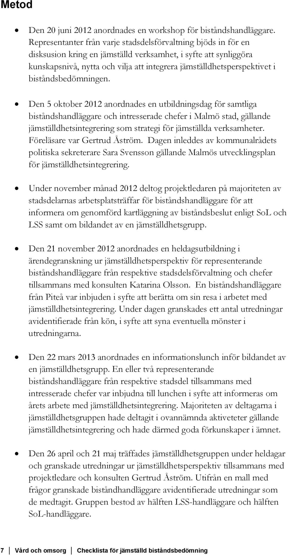 biståndsbedömningen.