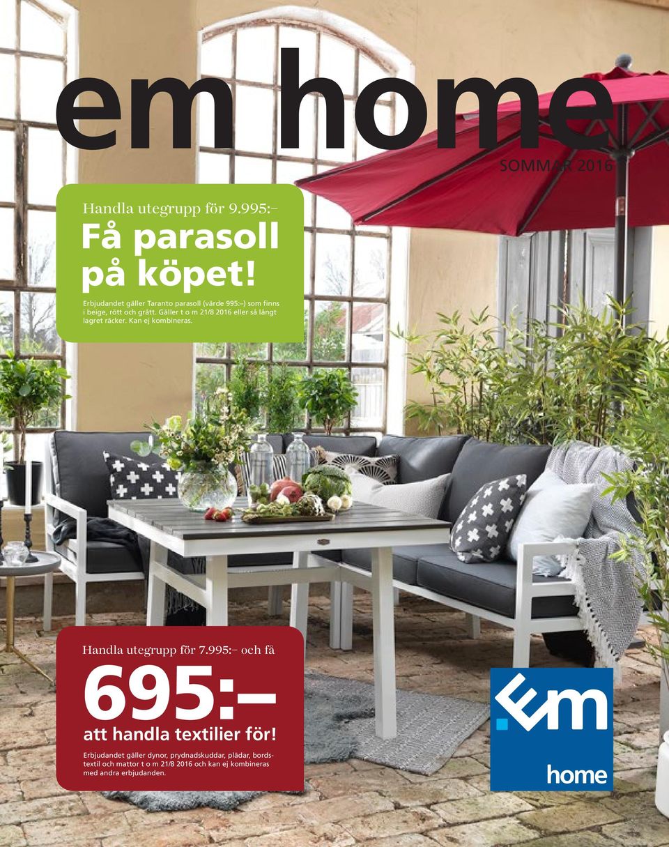 695: Få parasoll på köpet! att handla textilier för! SOMMAR Handla utegrupp  för 9.995: Handla utegrupp för 7.995: och få - PDF Free Download