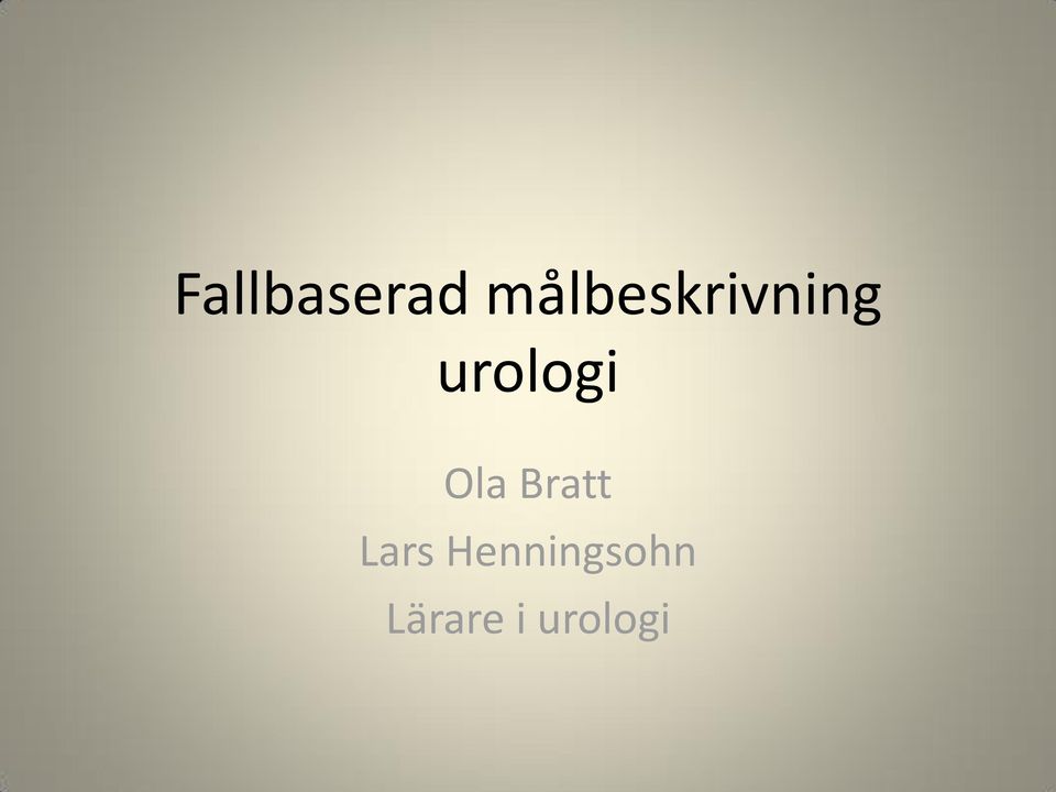 urologi Ola Bratt