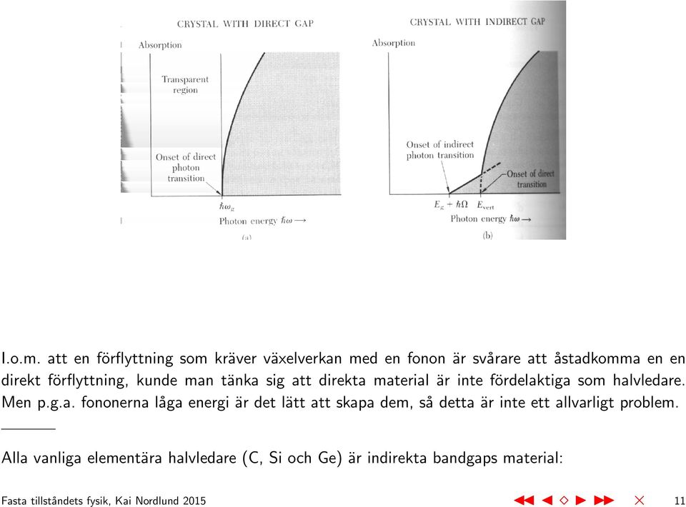 förflyttning, kunde man