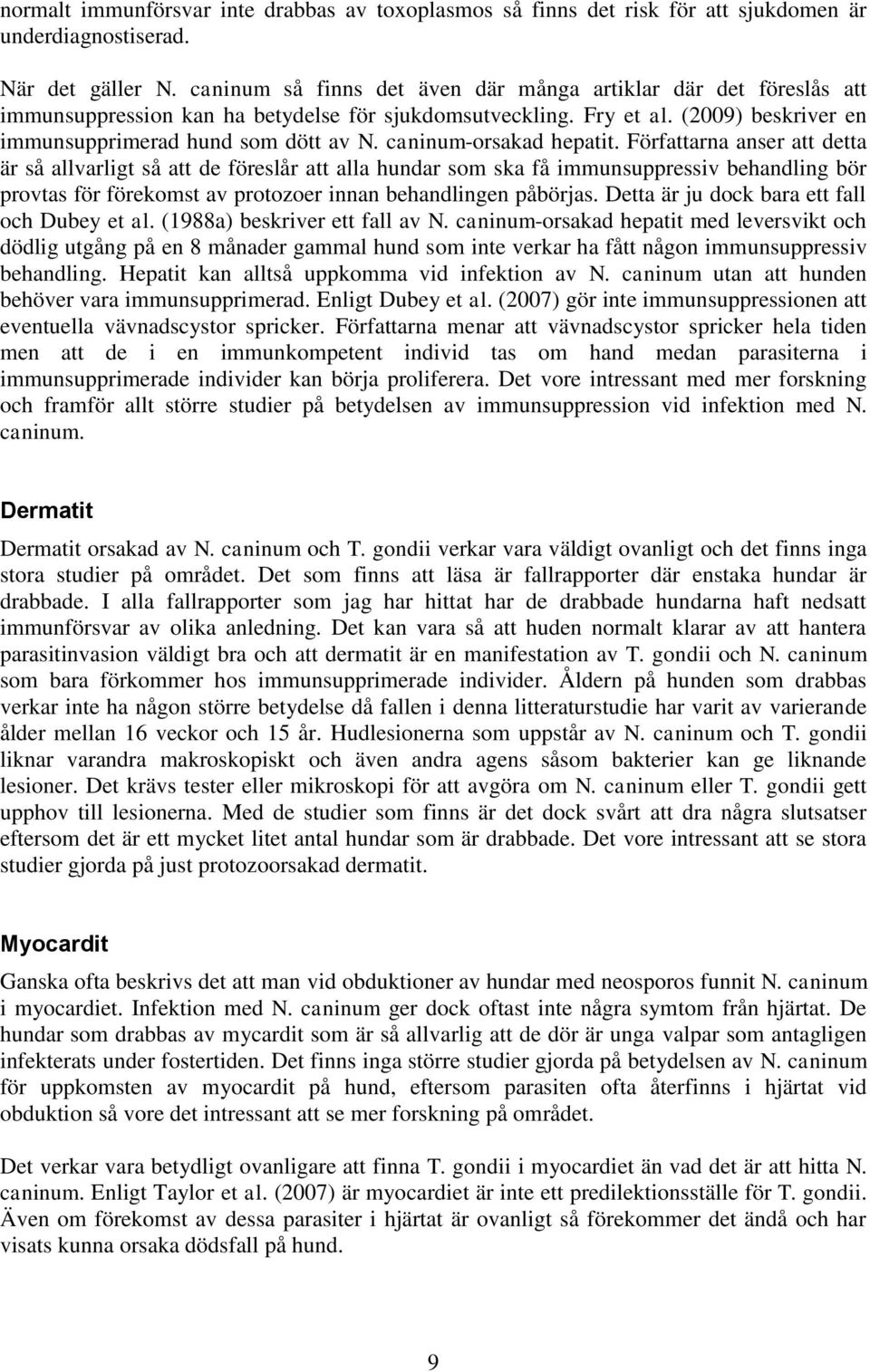 caninum-orsakad hepatit.