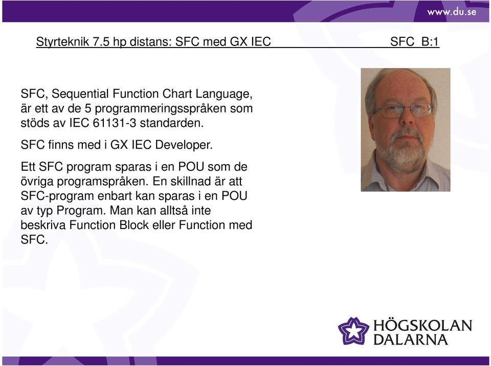 Ett SFC program sparas i en POU som de övriga programspråken.