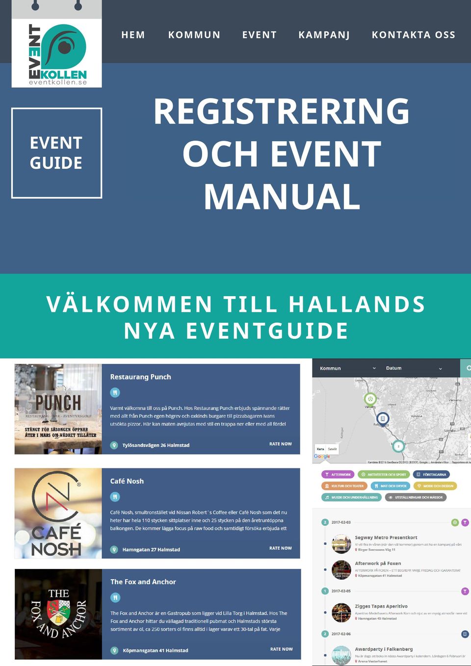 se EVENT GUIDE REGISTRERING D E T S E N A S T E OCH