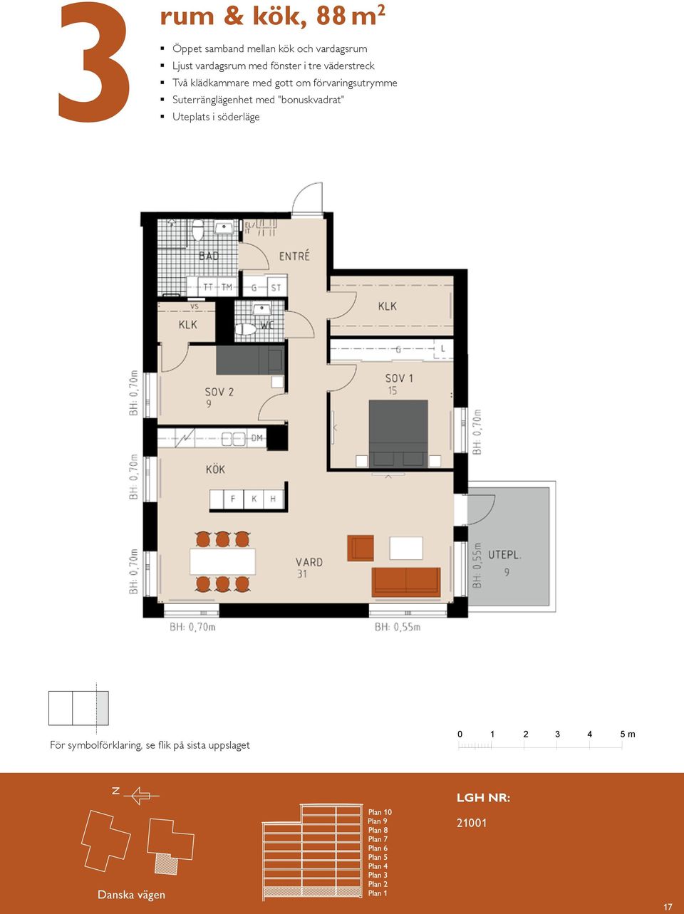 Sovrum med plats för två Balkong mot gård BALKOG BH 0,55 m BH 0,70 m K/F ST G L SG DM KÖK HALL BAD EL/IT KM ETRÉ För symbolförklaring, se