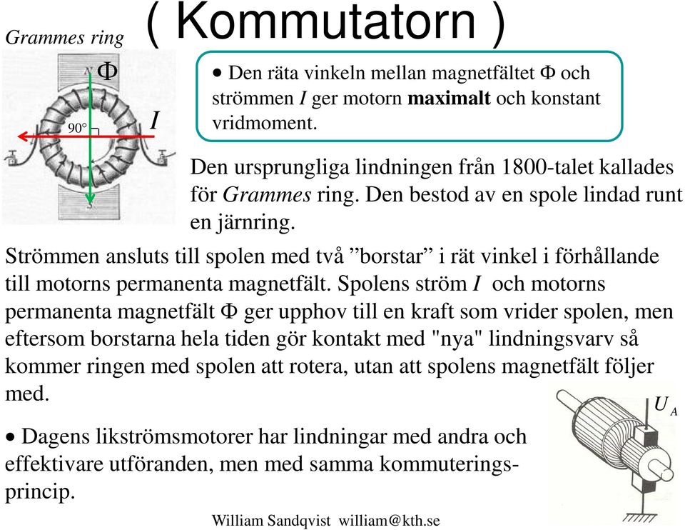 Likströmsmotorn BDC. Kommutator (strömvändare) Strömriktningen kopplas om!  William Sandqvist - PDF Gratis nedladdning