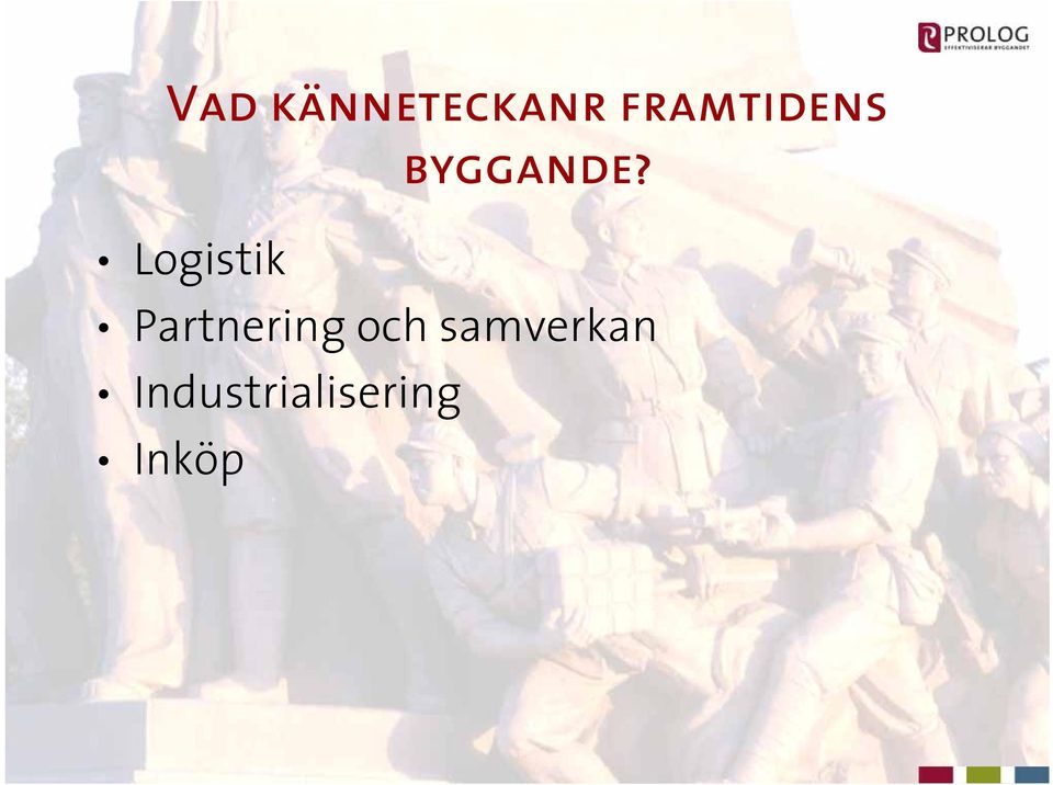 Logistik Partnering och